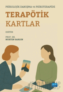 Psikolojik Danışma ve Psikoterapide Terapötik Kartlar