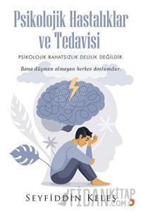 Psikolojik Hastalıklar ve Tedavisi