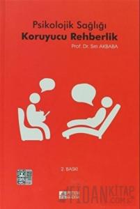 Psikolojik Sağlığı Koruyucu Rehberlik