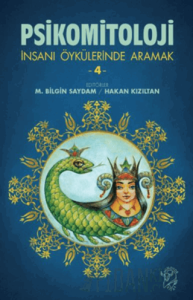 Psikomitoloji-İnsanı Öykülerinde Aramak 4