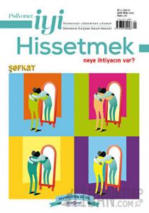 Psikonet İyi Hissetmek Sayı: 15 - Neye İhtiyacın Var? Şefkat
