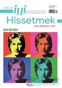 Psikonet İyi Hissetmek Sayı: 28 - Neye İhtiyacın Var? Barışmak