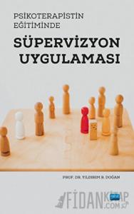 Psikoterapistin Eğitiminde Süpervizyon Uygulaması