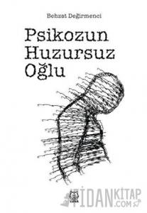 Psikozun Huzursuz Oğlu