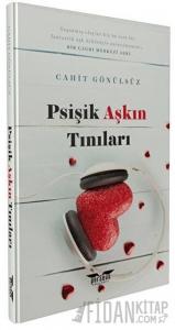 Psişik Aşkın Tınıları