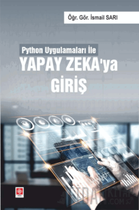 Python Uygulamaları ile Yapay Zeka'ya Giriş