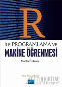 R ile Programlama ve Makine Öğrenmesi