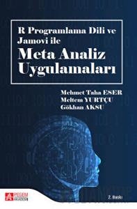 R Programlama Dili ve Jamovi ile Meta Analiz Uygulamaları