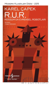 R. U. R. - Rossum’un Evrensel Robotları