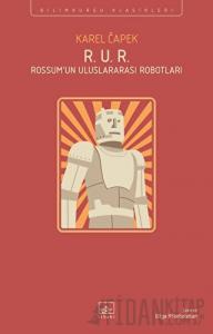 R. U. R. - Rossum’un Uluslararası Robotları