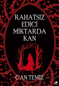 Rahatsız Edici Miktarda Kan