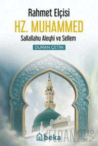 Rahmet Elçisi Hz. Muhammed