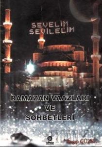 Ramazan Vaazları ve Sohbetleri