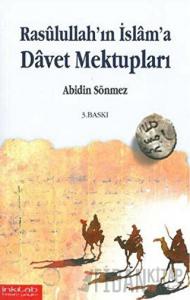 Rasullullah’ın İslam’a Davet Mektupları
