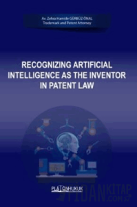 Recognizing Artificial Intelligence As The Inventor In Patent Law