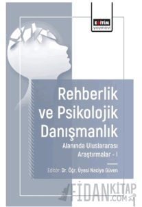Rehberlik ve Psikolojik Danışmanlık Alanında Araştırmalar I