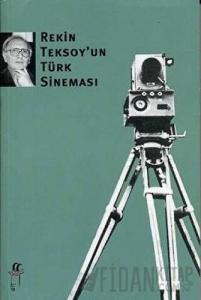 Rekin Teksoy’un Türk Sineması
