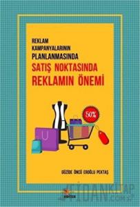 Reklam Kampanyalarının Planlanmasında Satış Noktasında Reklamın Önemi