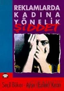 Reklamlarda Kadına Yönelik Şiddet