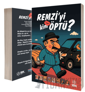 Remzi’yi Kim Öptü?