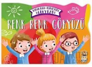 Renk Renk Gökyüzü - Kıpırtılı Pırıltılı Gökyüzü (Ciltli)
