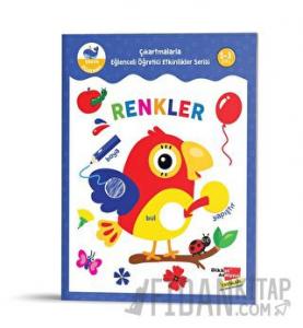 Renkler - Çıkartmalarla Eğlenceli Öğretici Etkinlikler Serisi