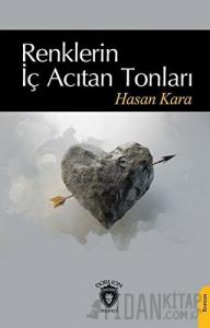 Renklerin İç Acıtan Tonları