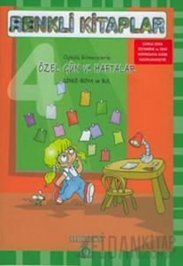 Renkli Kitaplar - 4 Öykülü Bilmecelerle Özel Gün ve Haftalar Dinle Boya ve Bul