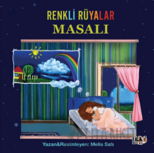 Renkli Rüyalar Masalı