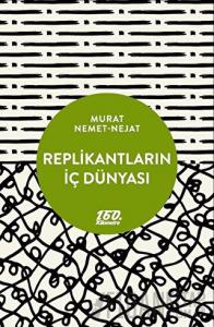 Replikantların İç Dünyası