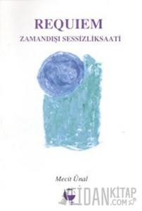 Requiem Zamandışı Sessizlik Saati