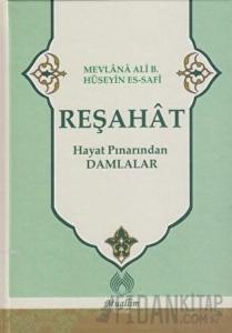 Reşahat : Hayat Pınarından Damlalar