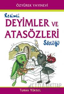 Resimli Deyimler ve Atasözleri Sözlüğü
