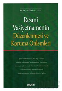 Resmi Vasiyetnamenin Düzenlenmesi ve Koruma Önlemleri