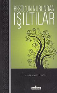 Resul’ün Nurundan Işıltılar