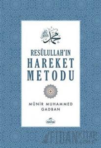 Resulullah'ın Hareket Metodu (Ciltli)