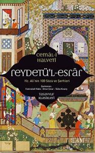 Reydetü'l-Esrar: Hz. Ali'nin Yüz Sözü ve Şerhleri