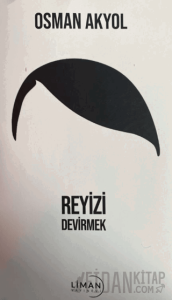 Reyizi Devirmek
