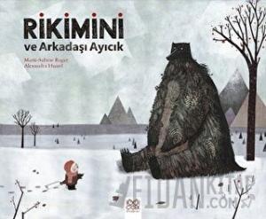 Rikimini ve Arkadaşı Ayıcık