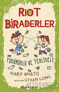 Riot Biraderler 2 - Tükürüklü ve Tehlikeli Mary Amato