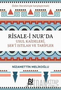 Risale-i Nur’da Usul Kaideleri, Şer’i Istılah ve Tarifler (Ciltli)