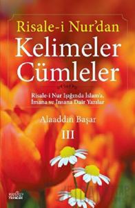 Risale-i Nur’dan Kelimeler Cümleler 3