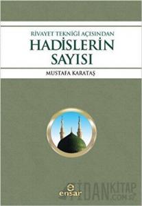 Rivayet Tekniği Açısından Hadislerin Sayısı