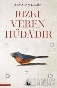 Rızkı Veren Hüda'dır