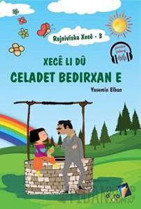 Rojniviska Xece 3 - Xece Li Dü Celadet Bedirxan E