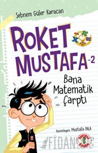 Roket Mustafa 2 - Bana Matematik Çarptı