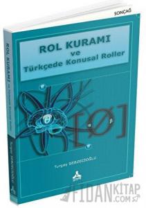 Rol Kuramı ve Türkçede Konusal Roller