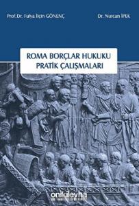 Roma Borçlar Hukuku Pratik Çalışmaları