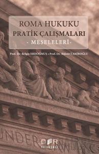 Roma Hukuku Pratik Çalışmaları : Meseleleri