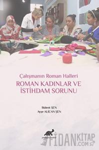 Roman Kadınlar ve İstihdam Sorunu (Ciltli)